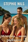 Mi hermana y nuestro padrastro (Relatos eróticos cortos by Stephie Nils