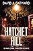 Hatchet Hill (DI Haig Crime...
