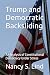Trump and Democratic Backsl...