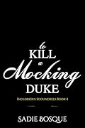 To Kill a Mocking Duke