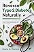 Manage Type 2 Diabetes Natu...