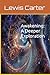 Awakening: A Deeper Explora...