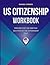 US Citizenship Workbook:: P...