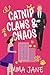 Catnip, Claws, and Chaos: A...