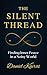 The Silent Thread (Sacred L...
