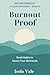 Burnout-Proof by Isola Vale