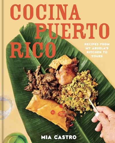 Cocina Puerto Rico: Recipes from My Abuela’s Kitchen to Yours (Hardcover)