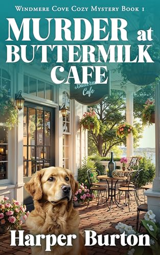 Murder at Buttermilk Cafe (Windmere Cove Cozy Mystery #1)