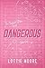 Dangerous (The Missarali Storks Series Book 1)