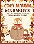 Cozy Autumn Word Search: 50...
