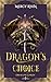 Dragon's Choice: An Epic Hi...