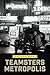 Teamsters Metropolis