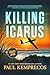 Killing Icarus: Including "...