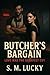 Butcher’s Bargain: Love Was...