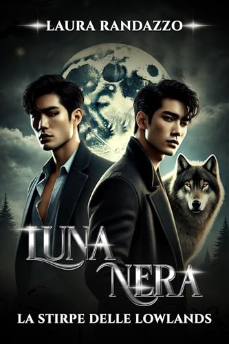 Luna nera: La Stirpe delle Lowlands (Italian Edition)