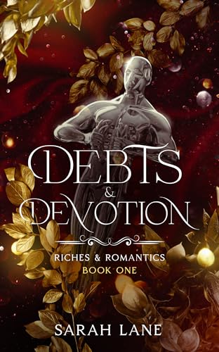 Debts & Devotion (Riches & Romantics #1)