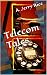 Telecom Tales