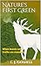 Nature's First Green by Leslie J. Gosnell