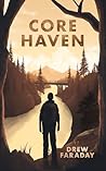 Core Haven by Drew Faraday