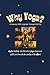 Why Yoga?: A Journey with L...