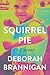 Squirrel Pie: A Memoir