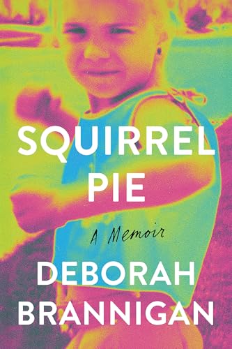 Squirrel Pie: A Memoir (Kindle Edition)