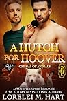 A Hutch for Hoover by Lorelei M. Hart