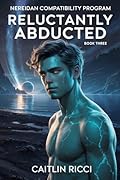 Reluctantly Abducted