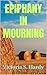 Epiphany in Mourning