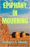 Epiphany in Mourning