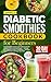 Diabetic Smoothies Cookbook For Beginners by Better Path Books