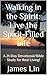 Walking in the Spirit: Live...