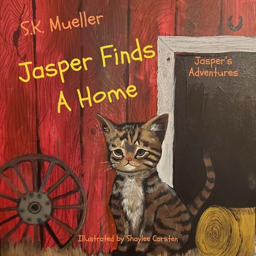 Jasper Finds A Home (Jasper's Adventures Book 1)