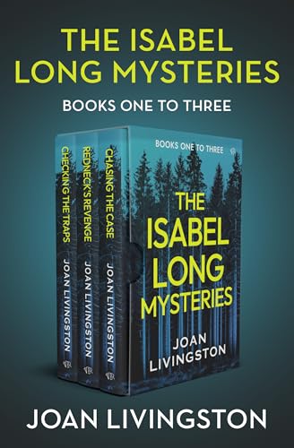 The Isabel Long Mysteries Books One to Three: Chasing the Case, Redneck's Revenge, and Checking the Traps (Kindle Edition)