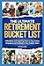 THE ULTIMATE RETIREMENT BUCKET LIST by CP Walker