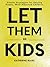 Let Them Be Kids Simple Str...