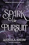 Spark of Pursuit (Veilfall, #1)