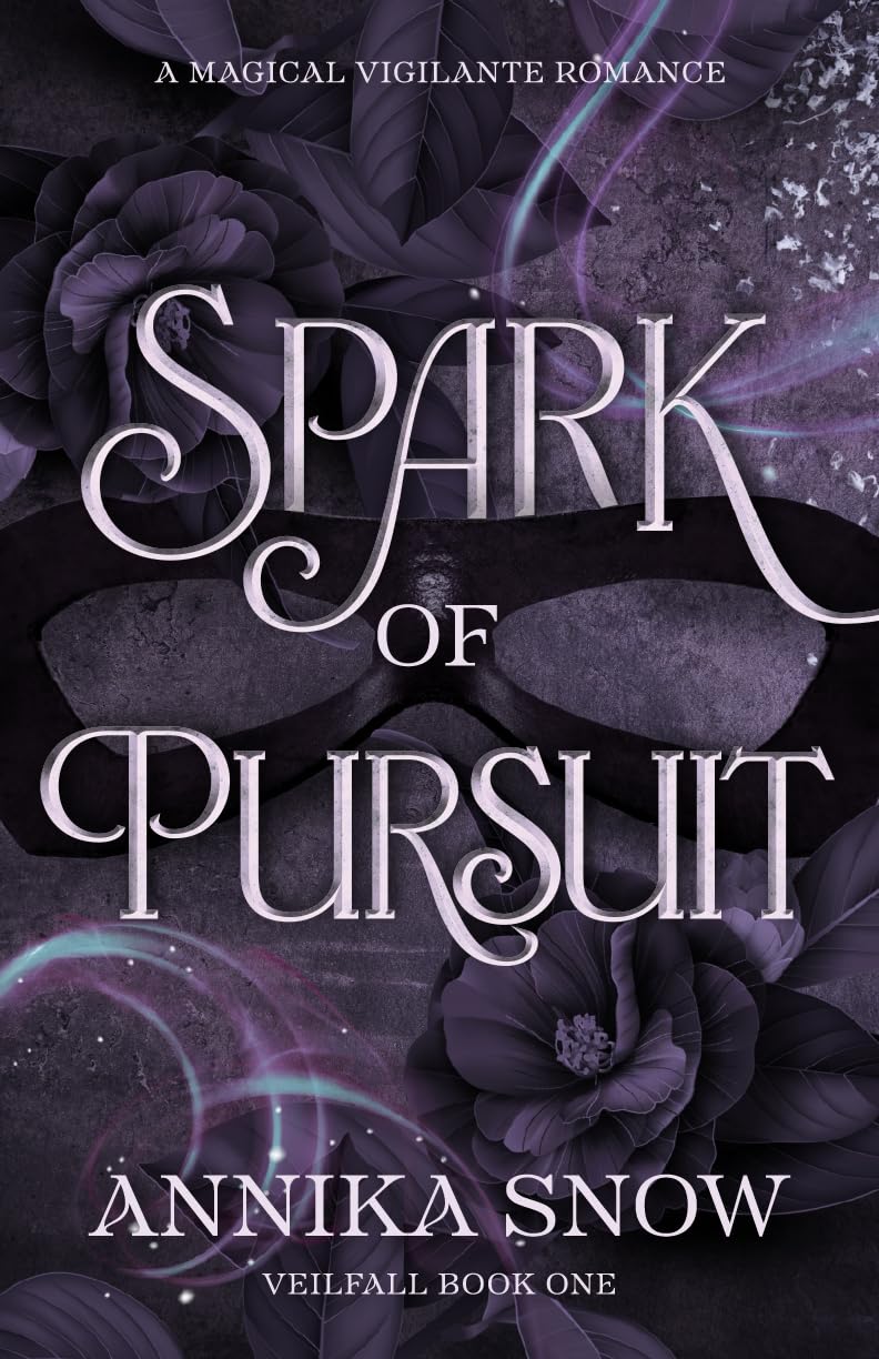 Spark of Pursuit (Veilfall, #1)