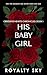 His Baby Girl: Obsessive Hearts Chronicles Book 1