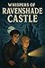 Whispers Of Ravenshade Castle