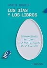 Los días y los libros.: Divagaciones en torno a la hospitalidad de la lectura