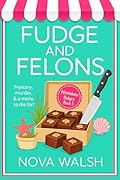 Fudge and Felons