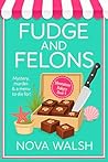 Fudge and Felons