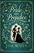 Pride and Prejudice: Timeless Classic by Jane Austen