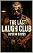 The Last Laugh Club