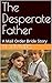 The Desperate Father: A Mai...