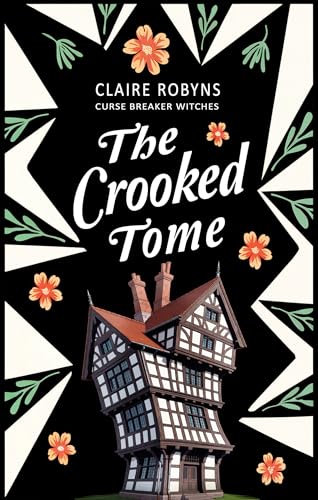 The Crooked Tome (Curse Breaker Witches Book 1)