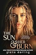 The Sun & Her Burn