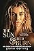 The Sun & Her Burn (Impossi...