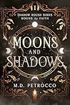 Moons and Shadows